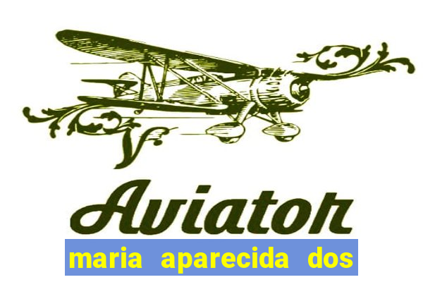 maria aparecida dos santos viana